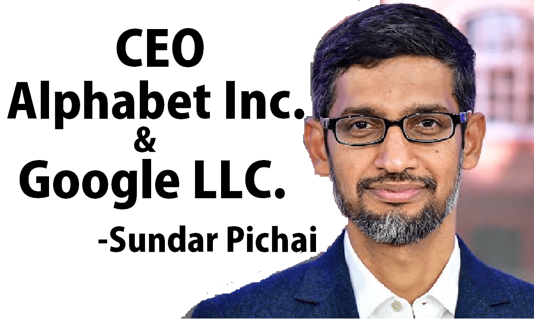 Sundar Pichai CEO of Google LLC And Alphabet Inc