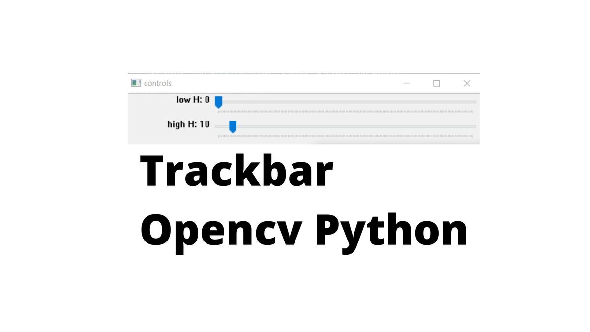 Trackbar in OpenCV Python