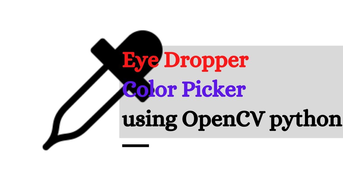 Eye Dropper Color Picker tool in Python using OpenCV