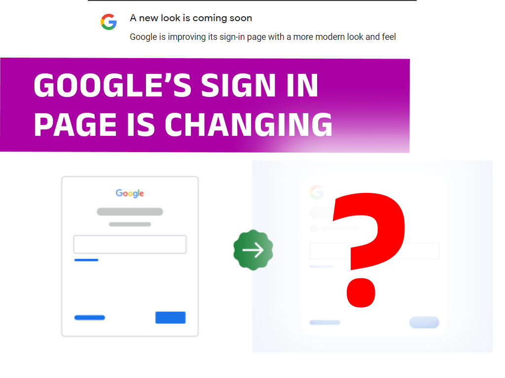 Google's sign-in page is changing.