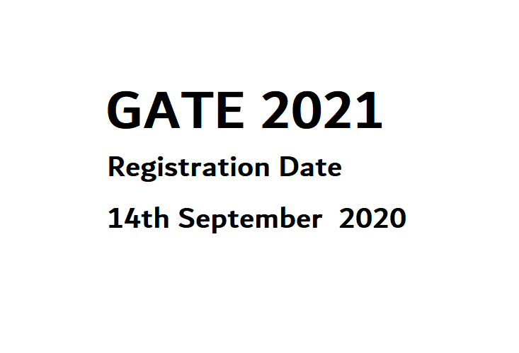 GATE 2021 Registration, Exam date, and key information
